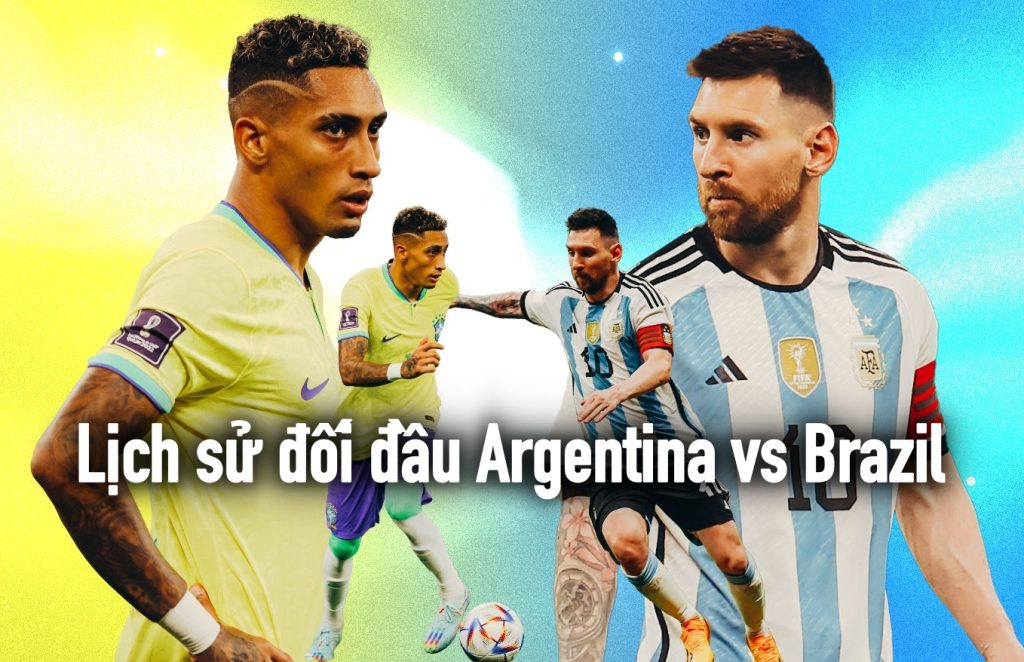 Lịch sử đối đầu Argentina vs Brazil